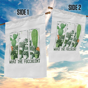 Funny Cactus Plant Lover Garden Flag What The Fucculent TS12 Print Your Wear