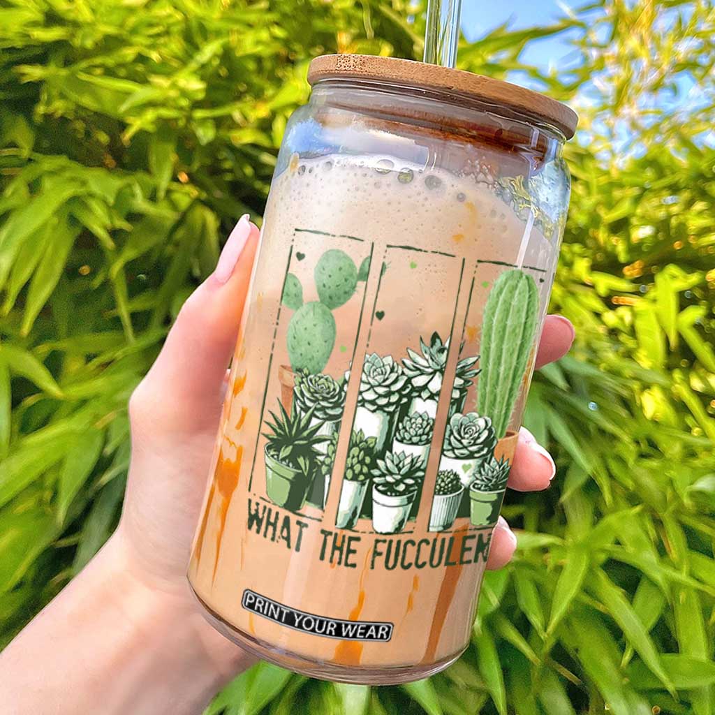 Funny Cactus Plant Lover Glass Can What The Fucculent TS12 White Print Your Wear