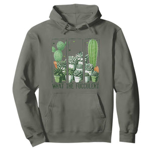 Funny Cactus Plant Lover Hoodie What The Fucculent TS12 Military Green Print Your Wear