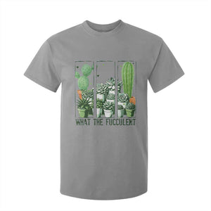 Funny Cactus Plant Lover T Shirt For Kid What The Fucculent TS12 Sport Gray Print Your Wear