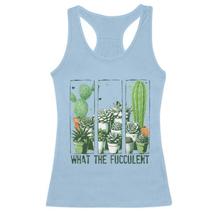 Funny Cactus Plant Lover Racerback Tank Top What The Fucculent TS12 Light Blue Print Your Wear