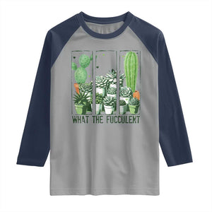 Funny Cactus Plant Lover Raglan Shirt What The Fucculent TS12 Sport Gray Navy Print Your Wear