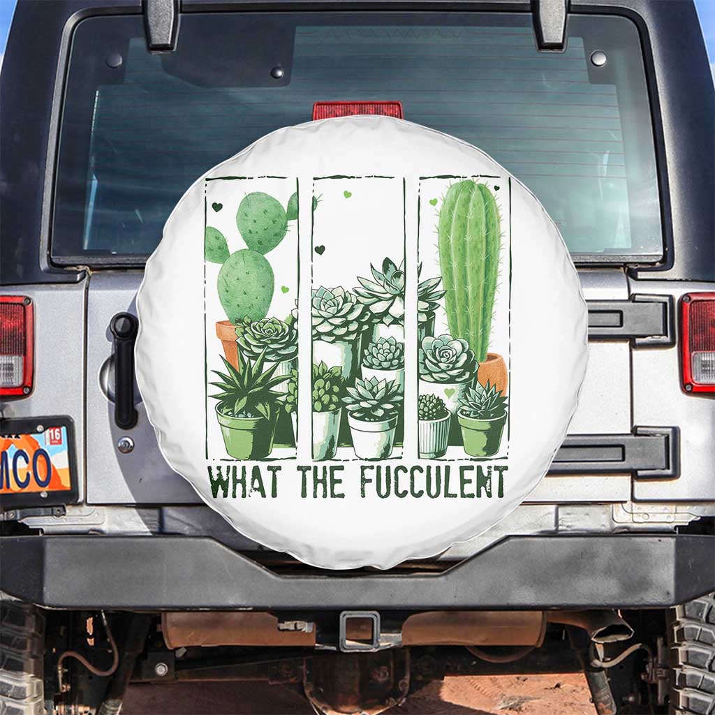 Funny Cactus Plant Lover Spare Tire Cover What The Fucculent TS12 No hole White Print Your Wear