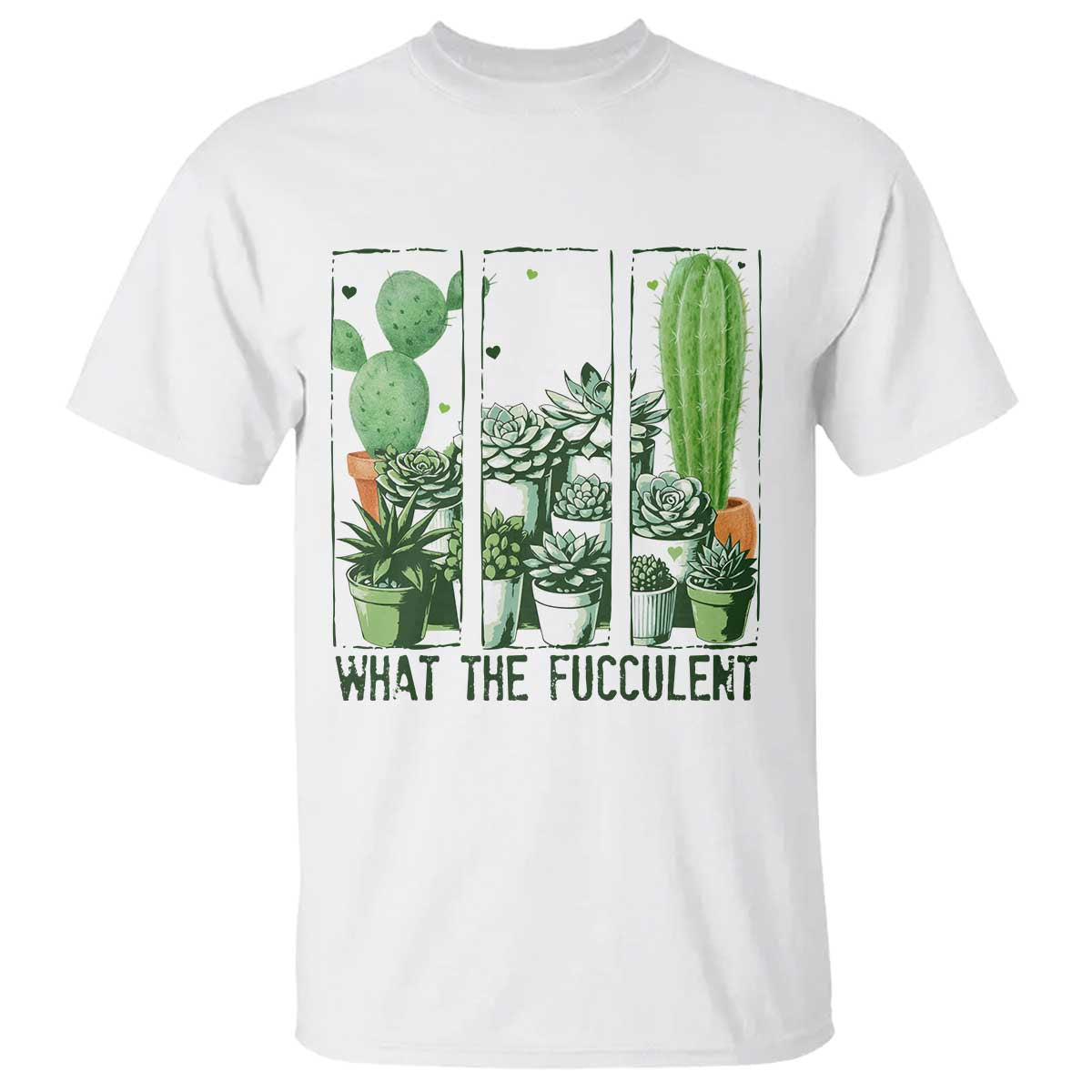 Funny Cactus Plant Lover T Shirt What The Fucculent TS12 White Print Your Wear