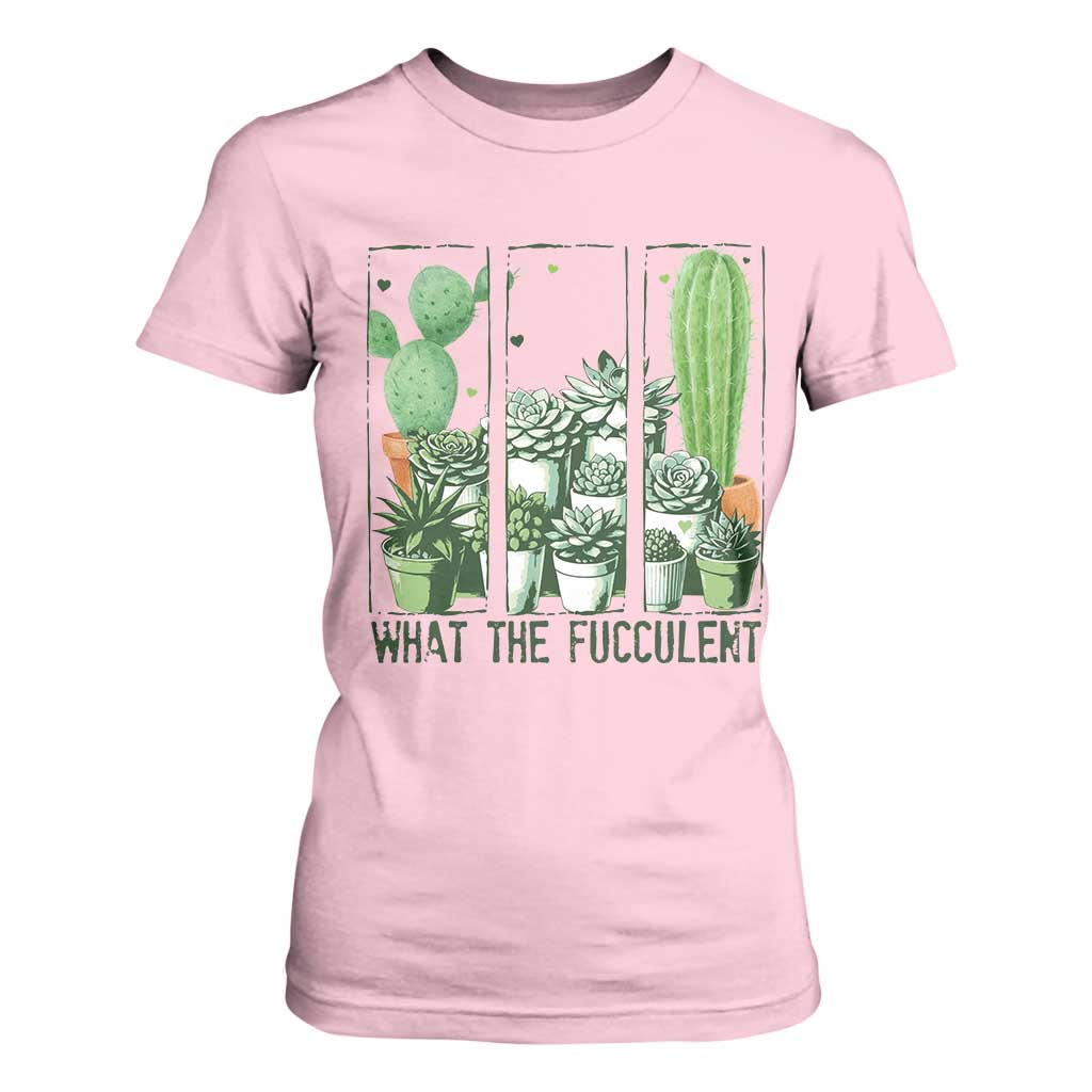 Funny Cactus Plant Lover T Shirt For Women What The Fucculent TS12 Light Pink Print Your Wear