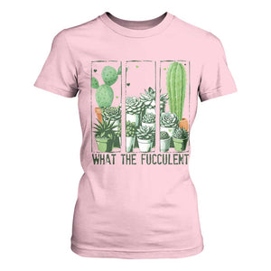 Funny Cactus Plant Lover T Shirt For Women What The Fucculent TS12 Light Pink Print Your Wear
