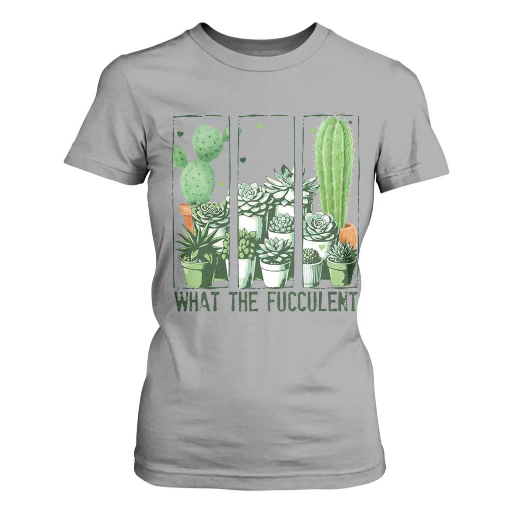 Funny Cactus Plant Lover T Shirt For Women What The Fucculent TS12 Sport Gray Print Your Wear