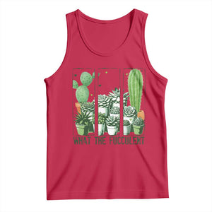 Funny Cactus Plant Lover Tank Top What The Fucculent TS12 Red Print Your Wear