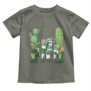 Funny Cactus Plant Lover Toddler T Shirt What The Fucculent TS12 Military Green Print Your Wear