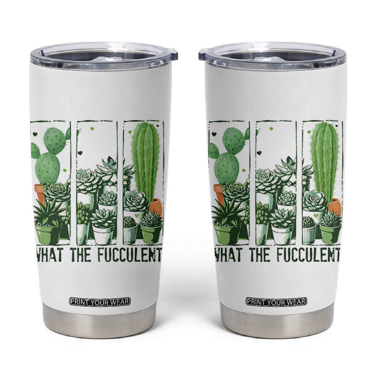 Funny Cactus Plant Lover Tumbler Cup What The Fucculent TS12 White Print Your Wear
