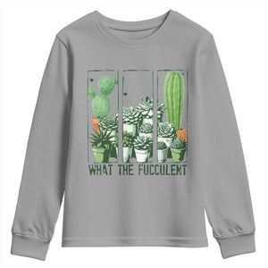 Funny Cactus Plant Lover Youth Sweatshirt What The Fucculent TS12 Sport Gray Print Your Wear