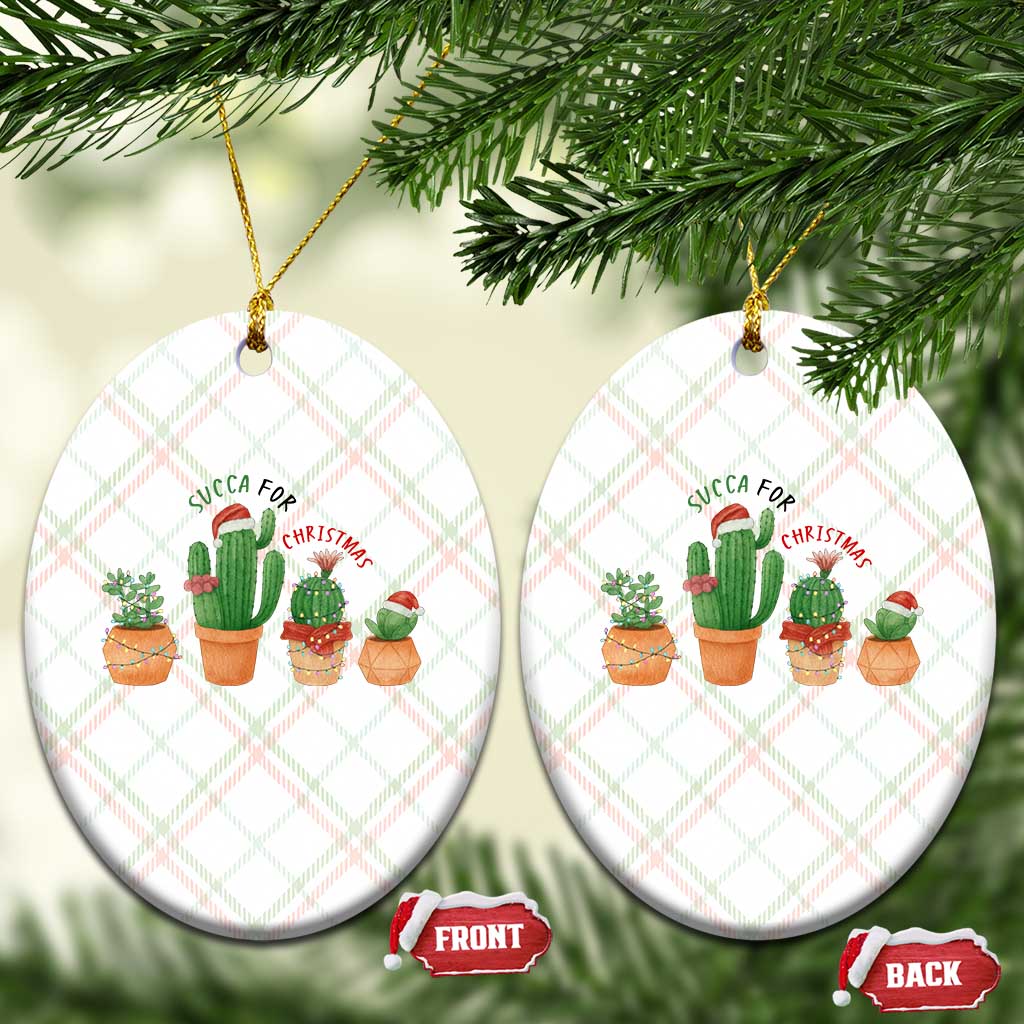 Funny Succulent Plant Lover Gift Ceramic Ornament Succa For Xmas TS12 Print Your Wear