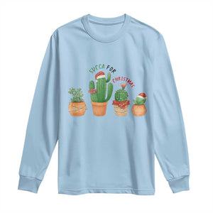 Funny Succulent Plant Lover Gift Long Sleeve Shirt Succa For Christmas TS12 Light Blue Print Your Wear