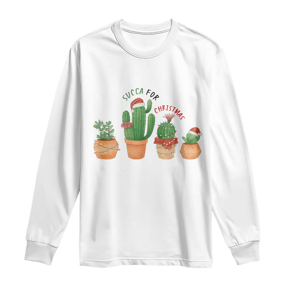 Funny Succulent Plant Lover Gift Long Sleeve Shirt Succa For Christmas TS12 White Print Your Wear