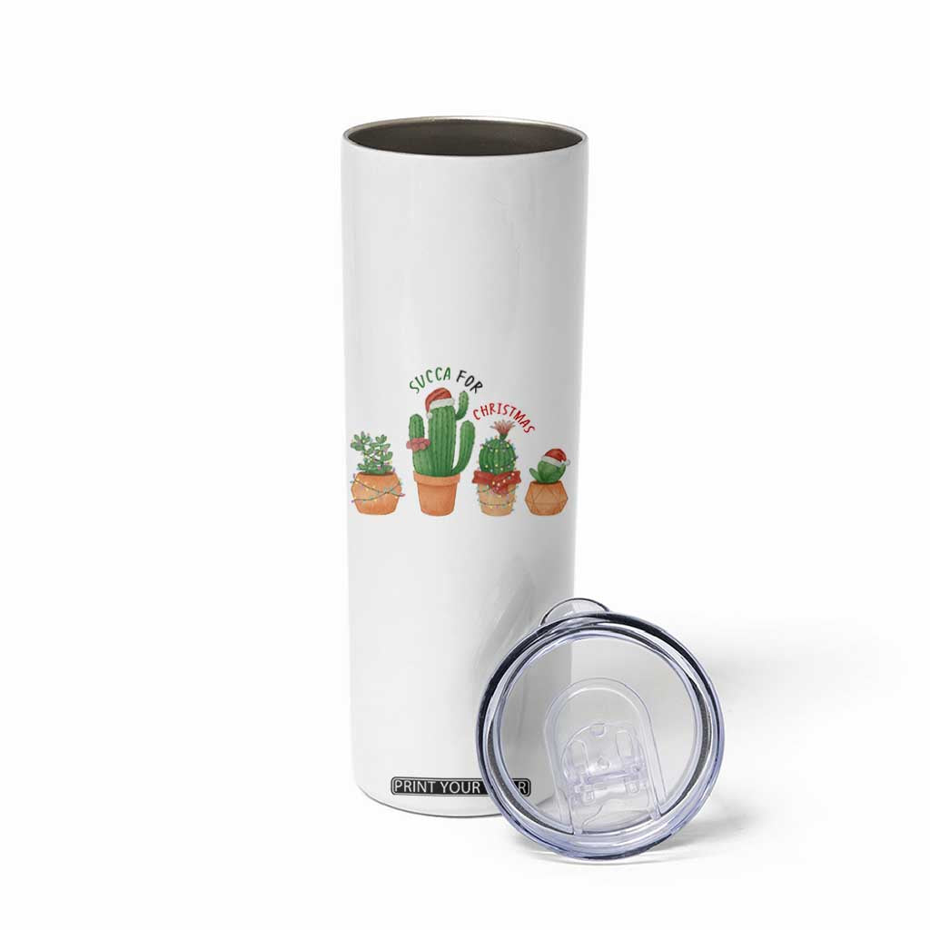Funny Succulent Plant Lover Gift Skinny Tumbler Succa For Christmas TS12 Print Your Wear