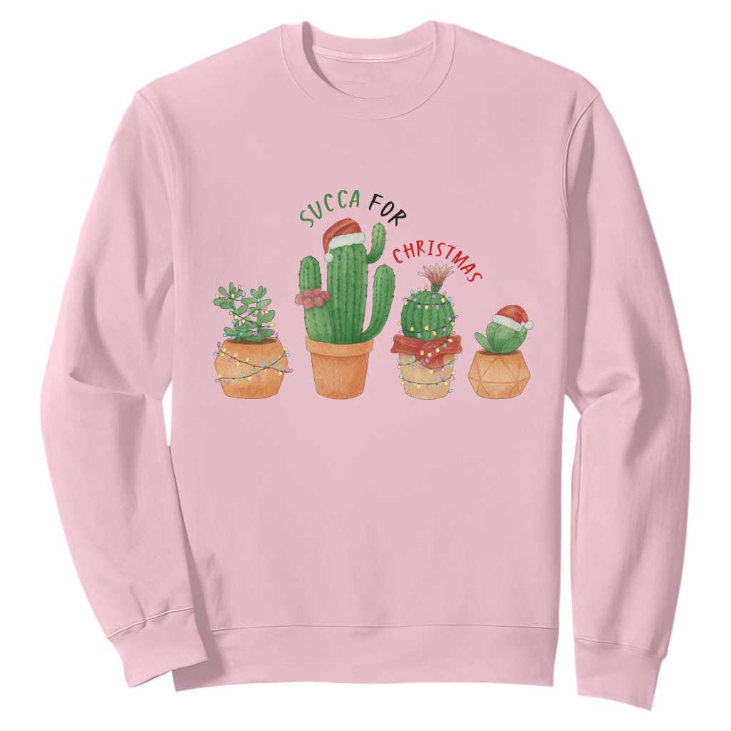 Funny Succulent Plant Lover Gift Sweatshirt Succa For Christmas TS12 Light Pink Print Your Wear