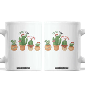Funny Succulent Plant Lover Gift Coffee Mug Succa For Christmas TS12 White Print Your Wear
