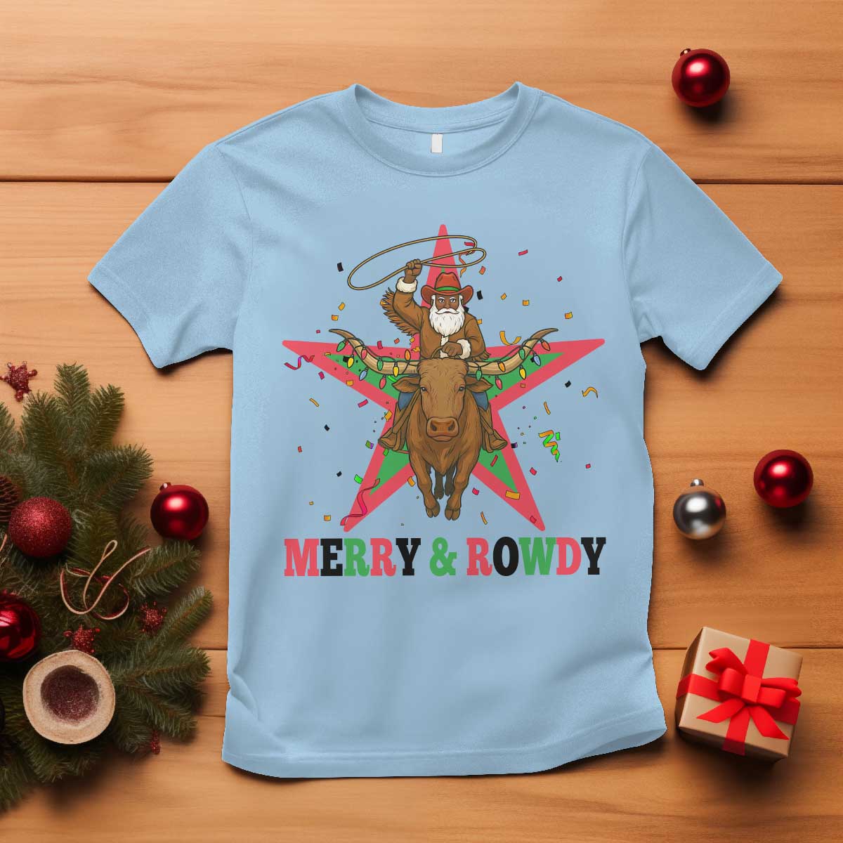 Merry And Rowdy Kwanzaa Santa Cowboy Christmas Gift T Shirt TS12 Light Blue Print Your Wear