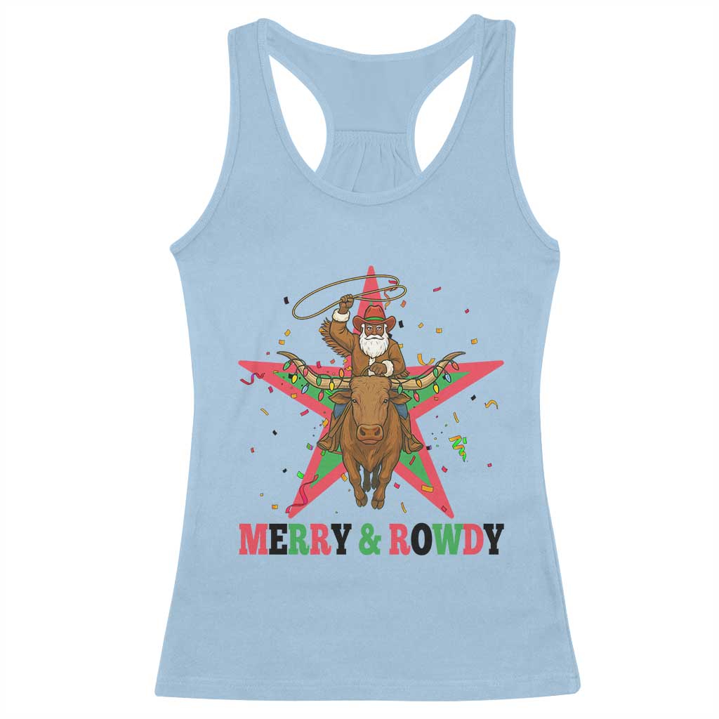 Merry And Rowdy Kwanzaa Santa Cowboy Christmas Gift Racerback Tank Top TS12 Light Blue Print Your Wear