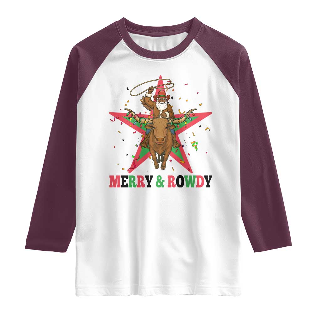 Merry And Rowdy Kwanzaa Santa Cowboy Christmas Gift Raglan Shirt TS12 White Maroon Print Your Wear