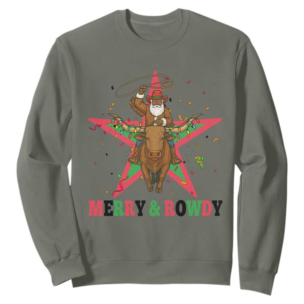 Merry And Rowdy Kwanzaa Santa Cowboy Christmas Gift Sweatshirt TS12 Military Green Print Your Wear