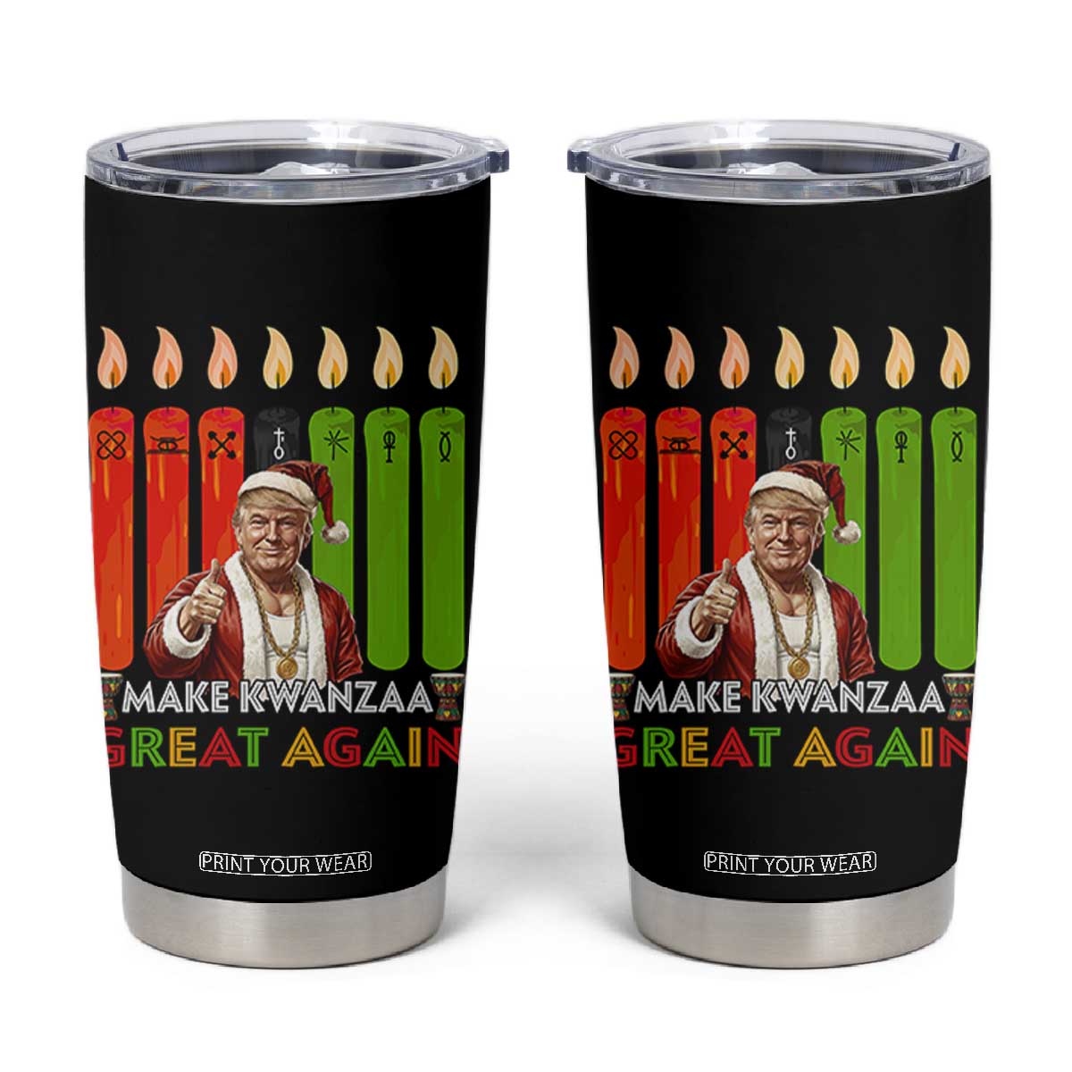 Funny Santa Trump Tumbler Cup Make Kwanzaa Great Again African Heritage Gift TS12 Black Print Your Wear