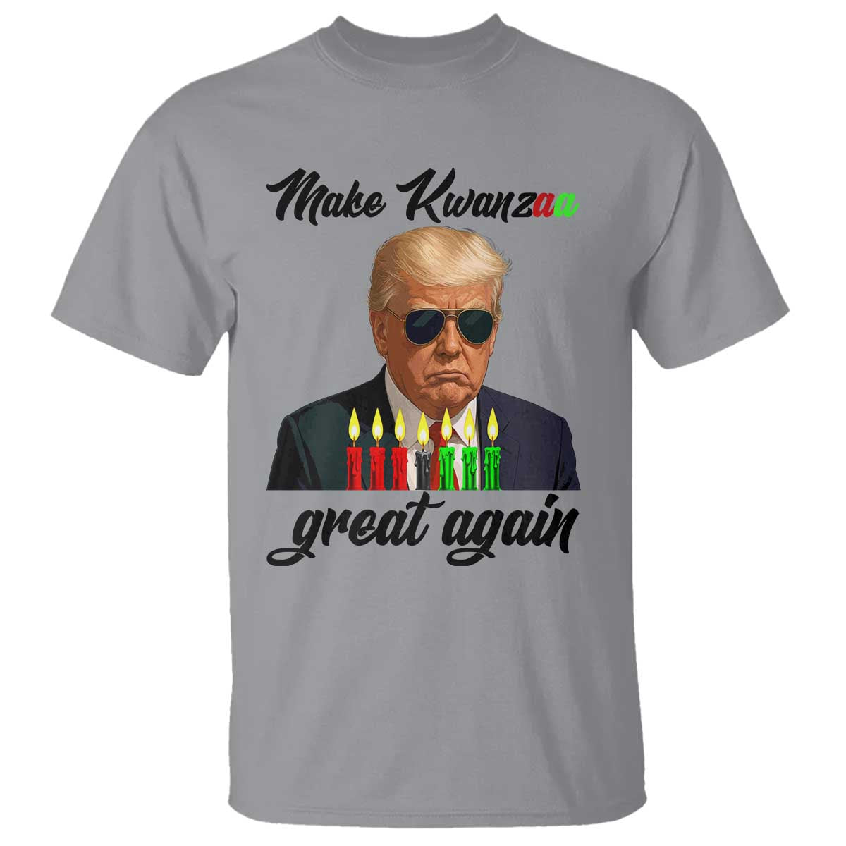 Make Kwanzaa Great Again T Shirt Funny Trump Parody Gift TS12 Sport Gray Print Your Wear