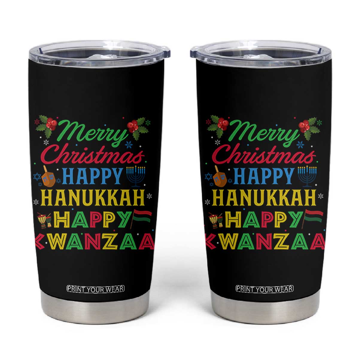 Merry Christmas Hanukkah Kwanzaa Tumbler Cup Funny Holiday Gift TS12 Black Print Your Wear