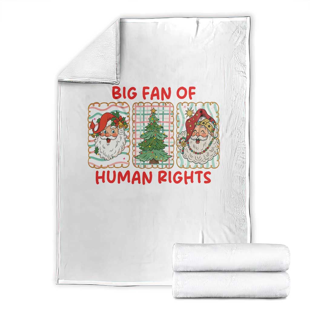 Big Fan Of Human Rights And Equality Throw Blanket Xmas Activism Gift TS12 Black Print Your Wear