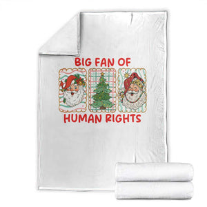 Big Fan Of Human Rights And Equality Throw Blanket Xmas Activism Gift TS12 Black Print Your Wear