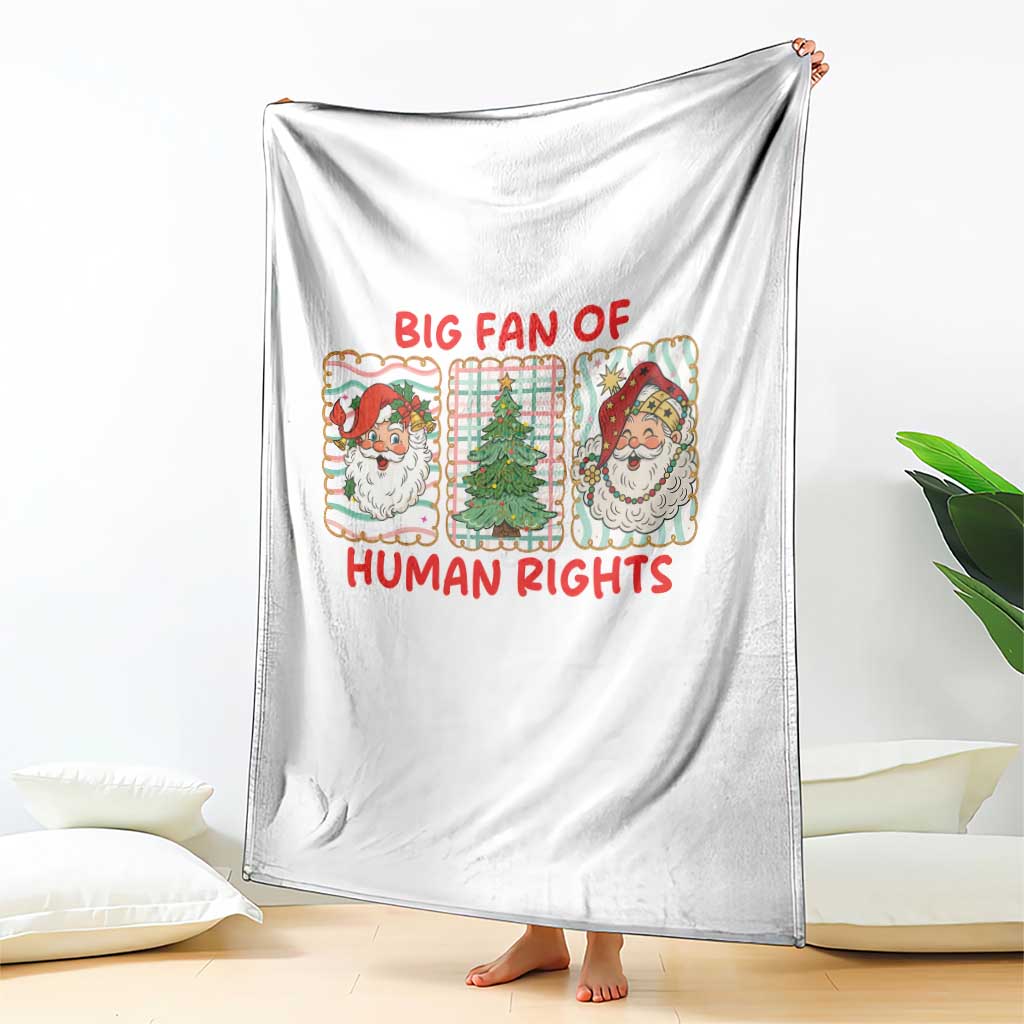 Big Fan Of Human Rights And Equality Throw Blanket Xmas Activism Gift TS12 Print Your Wear