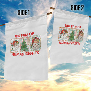 Big Fan Of Human Rights And Equality Garden Flag Xmas Activism Gift TS12 Print Your Wear