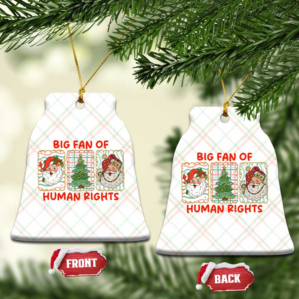 Big Fan Of Human Rights And Equality Ceramic Ornament Xmas Activism Gift TS12 Print Your Wear