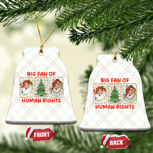 Big Fan Of Human Rights And Equality Ceramic Ornament Xmas Activism Gift TS12 Print Your Wear