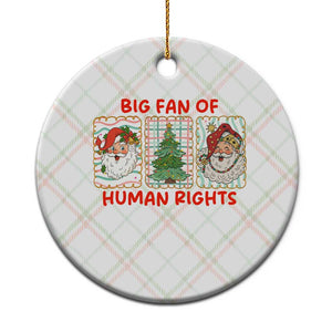 Big Fan Of Human Rights And Equality Ceramic Ornament Xmas Activism Gift TS12 1pc Christmas Plaid Print Your Wear