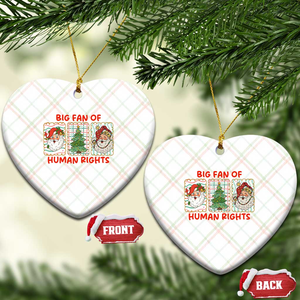 Big Fan Of Human Rights And Equality Ceramic Ornament Xmas Activism Gift TS12 Print Your Wear