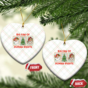 Big Fan Of Human Rights And Equality Ceramic Ornament Xmas Activism Gift TS12 Print Your Wear