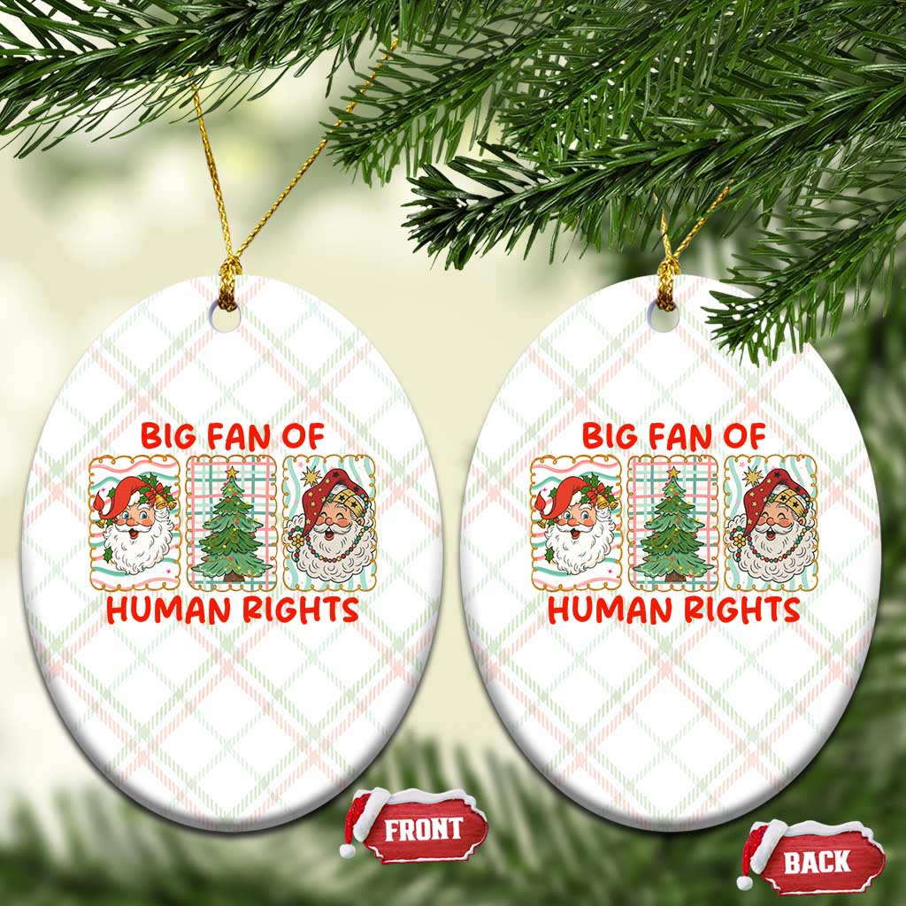 Big Fan Of Human Rights And Equality Ceramic Ornament Xmas Activism Gift TS12 Print Your Wear