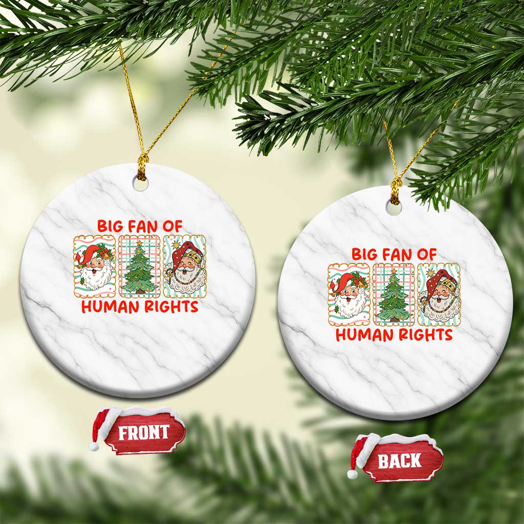 Big Fan Of Human Rights And Equality Ceramic Ornament Xmas Activism Gift TS12 1pc White Marble Print Your Wear