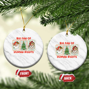 Big Fan Of Human Rights And Equality Ceramic Ornament Xmas Activism Gift TS12 1pc White Marble Print Your Wear