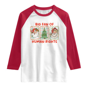 Big Fan Of Human Rights And Equality Raglan Shirt Xmas Activism Gift TS12 White Red Print Your Wear