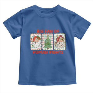 Big Fan Of Human Rights And Equality Toddler T Shirt Xmas Activism Gift TS12 Royal Blue Print Your Wear