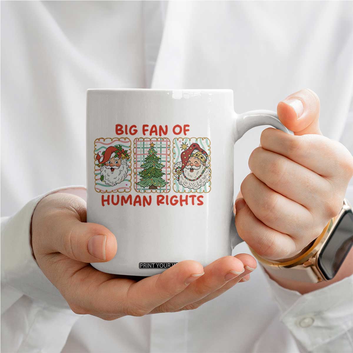 Big Fan Of Human Rights And Equality Coffee Mug Xmas Activism Gift TS12 Print Your Wear