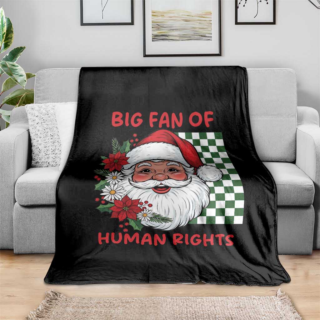 Christmas Cute Santa Big Fan Of Human Rights Gift Throw Blanket TS12 Print Your Wear