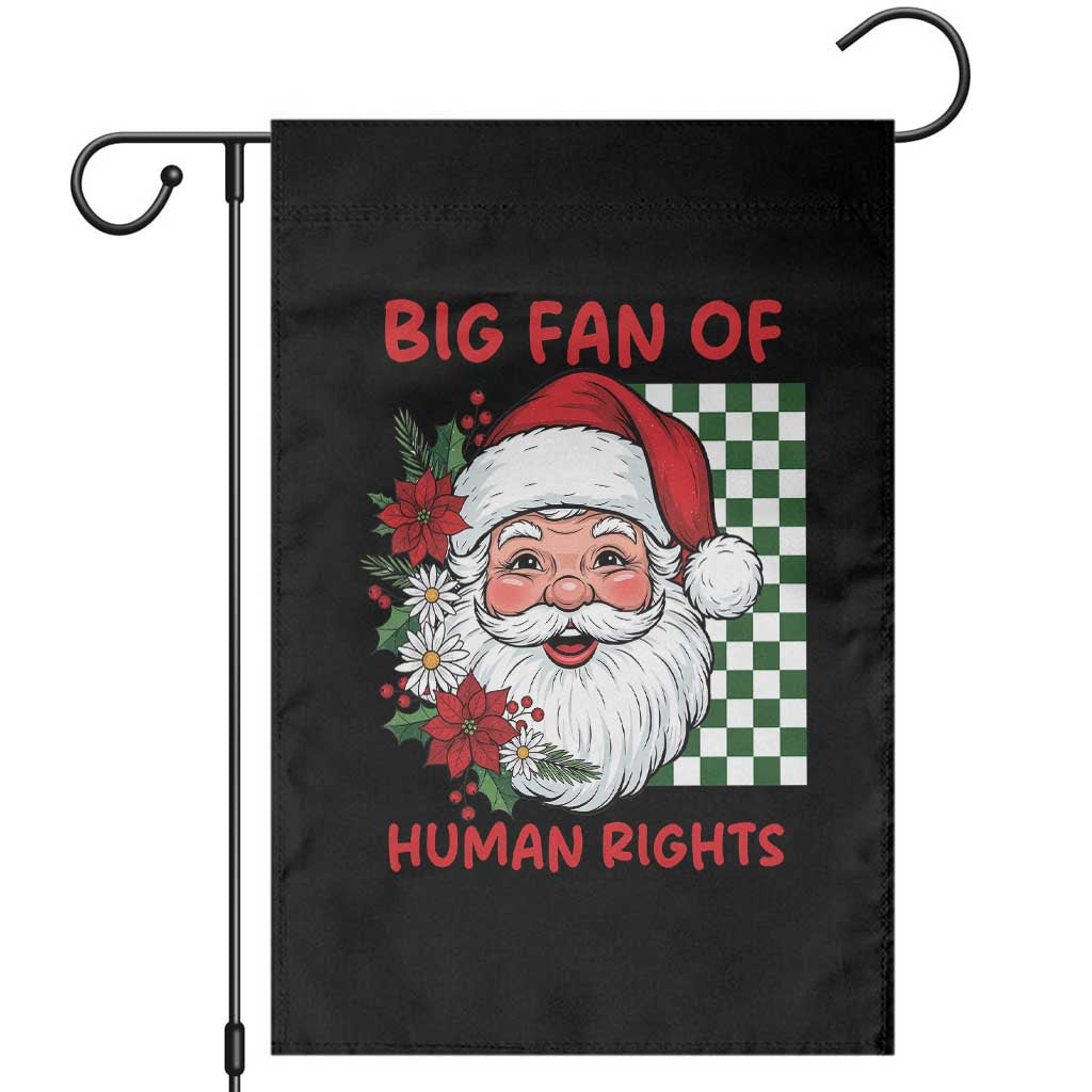 Christmas Cute Santa Big Fan Of Human Rights Gift Garden Flag TS12 Black Print Your Wear