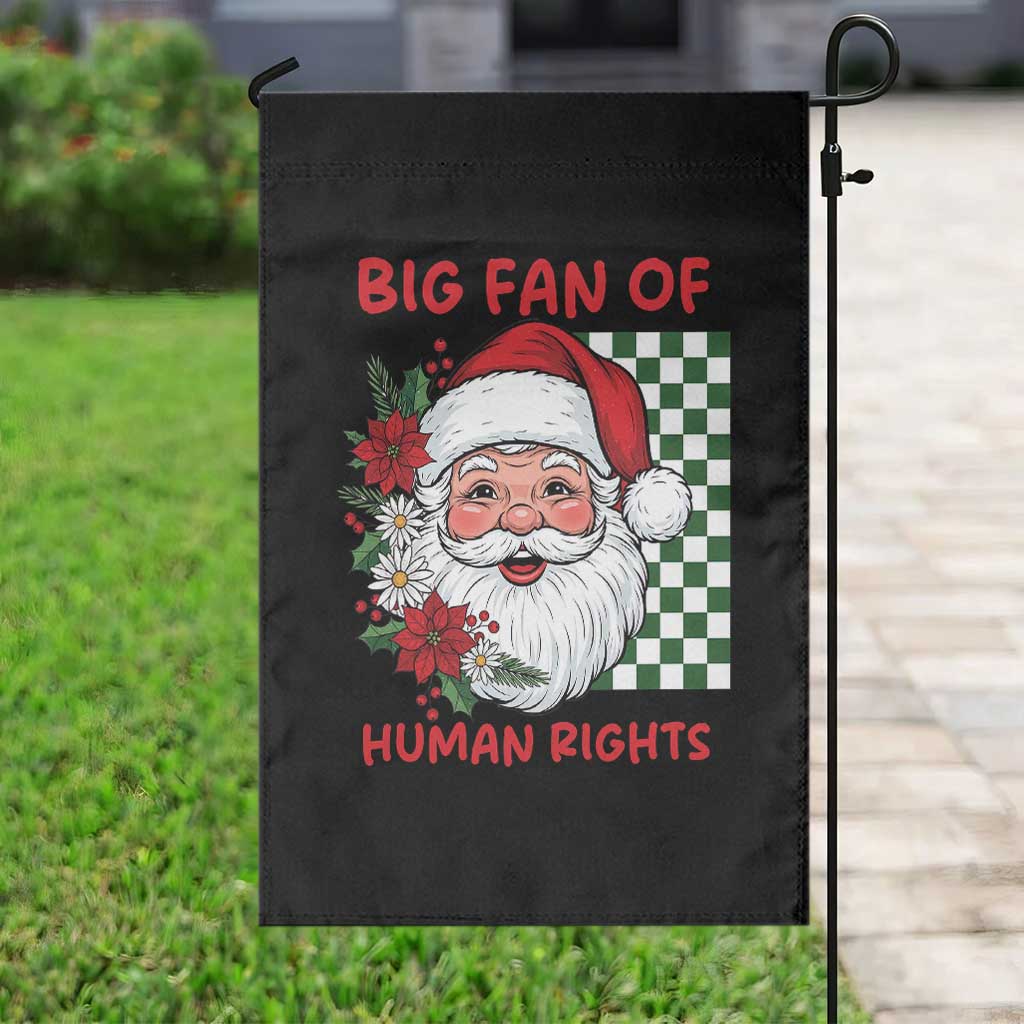 Christmas Cute Santa Big Fan Of Human Rights Gift Garden Flag TS12 Print Your Wear