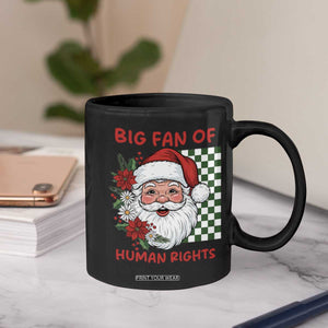 Christmas Cute Santa Big Fan Of Human Rights Gift Coffee Mug - Print Your Wear