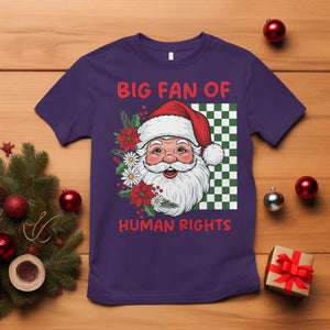 Christmas Cute Santa Big Fan Of Human Rights Gift T Shirt - Print Your Wear