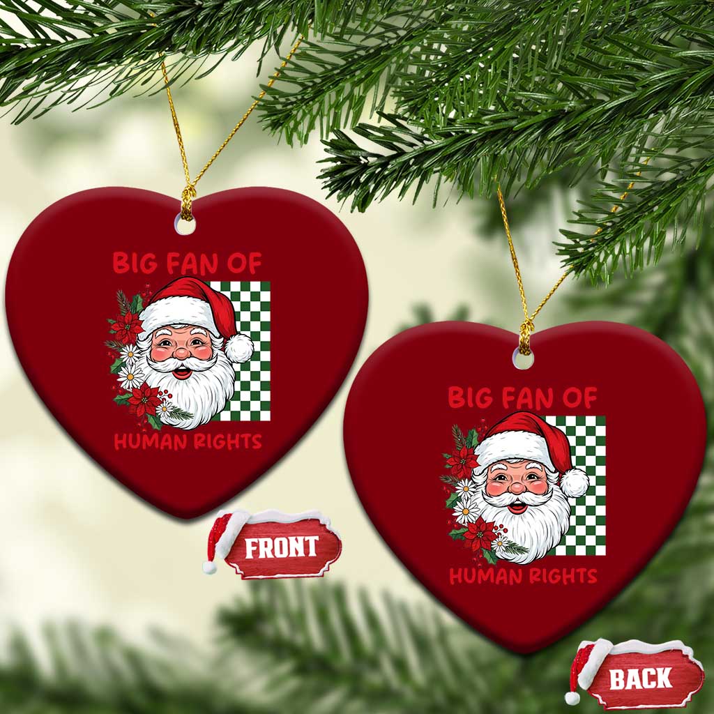 Christmas Cute Santa Big Fan Of Human Rights Gift Ceramic Ornament TS12 Print Your Wear