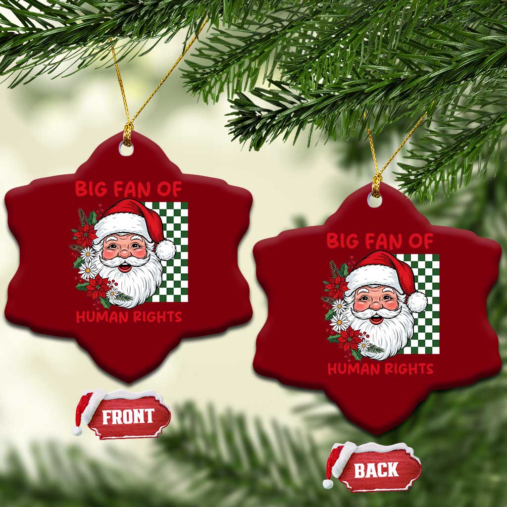 Christmas Cute Santa Big Fan Of Human Rights Gift Ceramic Ornament TS12 Print Your Wear